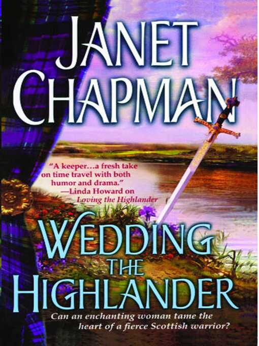 Title details for Wedding the Highlander by Janet Chapman - Available